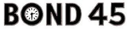 BOND 45 trademark