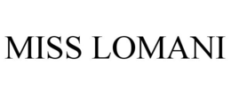 MISS LOMANI trademark