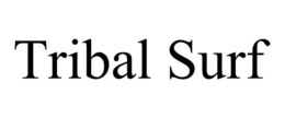 TRIBAL SURF trademark