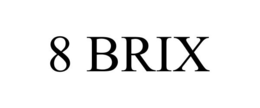 8 BRIX trademark