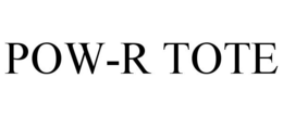 POW-R TOTE trademark