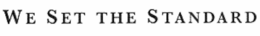 WE SET THE STANDARD trademark