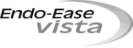 ENDO-EASE VISTA trademark