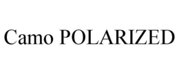 CAMO POLARIZED trademark