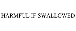 HARMFUL IF SWALLOWED trademark