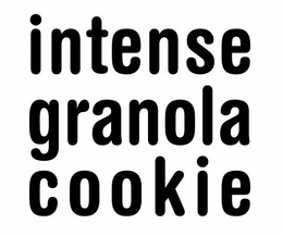 INTENSE GRANOLA COOKIE trademark