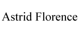 ASTRID FLORENCE trademark