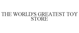 THE WORLD'S GREATEST TOY STORE trademark