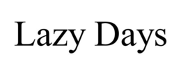 LAZY DAYS trademark