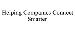 HELPING COMPANIES CONNECT SMARTER trademark