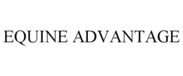 EQUINE ADVANTAGE trademark