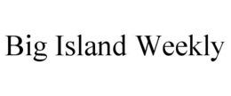 BIG ISLAND WEEKLY trademark