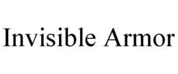 INVISIBLE ARMOR trademark