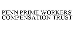 PENN PRIME WORKERS' COMPENSATION TRUST trademark
