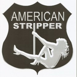 AMERICAN STRIPPER trademark