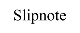SLIPNOTE trademark