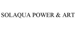 SOLAQUA POWER & ART trademark