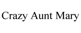 CRAZY AUNT MARY trademark