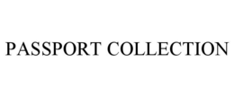 PASSPORT COLLECTION trademark