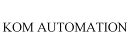 KOM AUTOMATION trademark