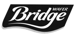BRIDGE WAFER trademark
