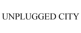 UNPLUGGED CITY trademark