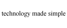 TECHNOLOGY MADE SIMPLE trademark
