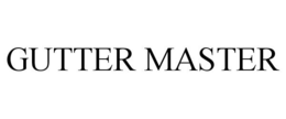 GUTTER MASTER trademark