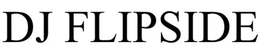 DJ FLIPSIDE trademark
