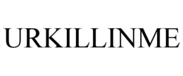 URKILLINME trademark