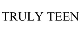 TRULY TEEN trademark