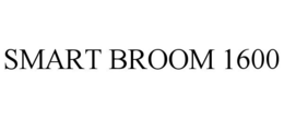 SMART BROOM 1600 trademark