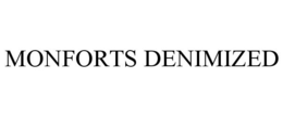 MONFORTS DENIMIZED trademark