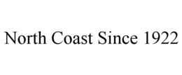 NORTH COAST SINCE 1922 trademark