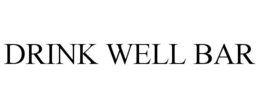 DRINK WELL BAR trademark