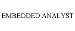 EMBEDDED ANALYST trademark