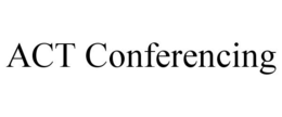ACT CONFERENCING trademark