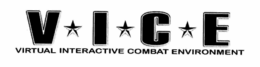 VICE VIRTUAL INTERACTIVE COMBAT ENVIRONMENT trademark
