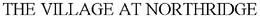 THE VILLAGE AT NORTHRIDGE trademark