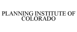 PLANNING INSTITUTE OF COLORADO trademark