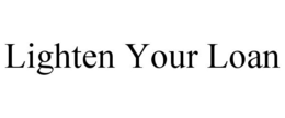 LIGHTEN YOUR LOAN trademark
