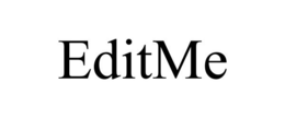 EDITME trademark
