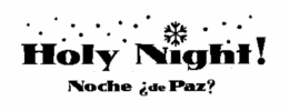 HOLY NIGHT! NOCHE¿ DE PAZ? trademark