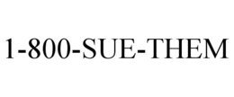 1-800-SUE-THEM trademark