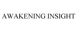 AWAKENING INSIGHT trademark