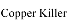 COPPER KILLER trademark