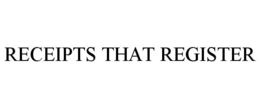 RECEIPTS THAT REGISTER trademark