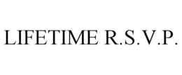 LIFETIME R.S.V.P. trademark