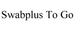 SWABPLUS TO GO trademark