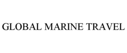 GLOBAL MARINE TRAVEL trademark